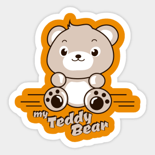 MY TEDDY BEAR Sticker